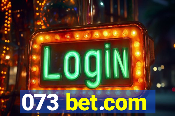 073 bet.com